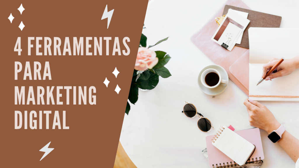 4 ferramentas de marketing digital